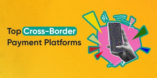 cross-border-payment-platforms